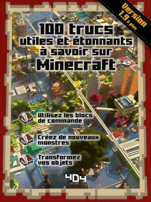 cover image of 100 trucs utiles et étonnants à savoir sur Minecraft--version 1.9